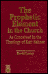 The Prophetic Element in the Church: As Conceived in the Theology of Karl Rahner