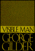 Visible Man: A True Story of Post Racist America