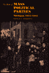 The Birth of Mass Political Parties: Michigan, 1827-1861