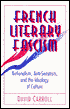 French Literary Fascism: Nationalism, Anti-Semitism, and the Ideology of Culture