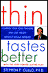 Thin Tastes Better: Control Your Food Triggers and Lose Weight Without Feeling Deprived