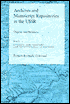 Archives and Manuscript Repositories in the U.S.S.R.: Ukraine and Moldavia. Book 1: General Bibliography and Institutional Directory