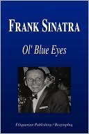 Frank Sinatra - Ol' Blue Eyes (Biography)