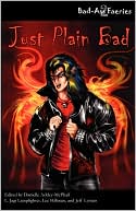 Bad-Ass Faeries 2: Just Plain Bad