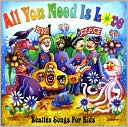 All You Need Is Love: Beatles Songs for Kids: CD Cover