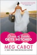 download Queen of Babble Gets Hitched (Queen of Babble Series #3) book