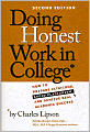 Doing Honest Work in College: How to Prepare Citations, Avoid Plagiarism, and Achieve Real Academic Success, Second Edition