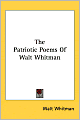 The Patriotic Poems of Walt Whitman
