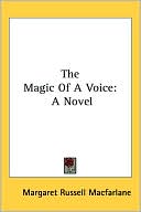 The Magic of a Voice