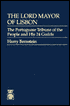 The Lord Mayor of Lisbon: The Portuguese Tribune of the People and His 24 Guilds