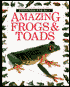 Amazing Frogs and Toads