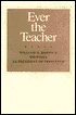 Ever the Teacher
