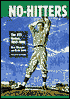 No-Hitters: The 223 Games, 1893-1998