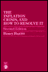 The Inflation Crisis, and How to Resolve It