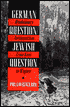 German Question/Jewish Question: Revolutionary Antisemitism in Germany from Kant to Wagner