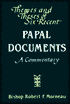 Themes and Theses of Six Recent Papal Documents: A Commentary