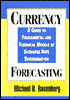 Currency Forecasting: A Guide to Fundamental and Technical Models of Exchange Rate Determination