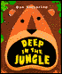 Deep in the Jungle