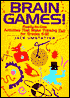 Brain Games!: Ready-to-Use Activities That Make Thinking Fun for Grades 6-12