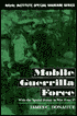 Mobile Guerrilla Force: With the Special Forces in War Zone D