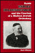 Rabbi Esriel Hildesheimer and the Creation of a Modern Jewish Orthodoxy