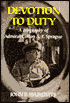 Devotion to Duty; A Biography of Admiral Clifton A.F. Sprague