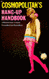Cosmopolitan's Hang-Up Handbook: A Personal Guide to Coping