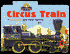 Circus Train: A Little Lionel Book about Counting