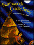 Northwoods Cradle Song: From a Menominee Lullaby