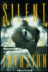 Silent Invasion: The Shocking Discoveries of a UFO Researcher