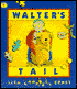 Walter's Tail
