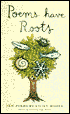 Poems Have Roots