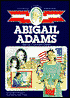 Abigail Adams: Girl of Colonial Days (The Childhood of Famous Americans Series)