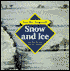 Snow and Ice