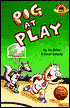 Pig at Play (Planet Reader, Level 1)