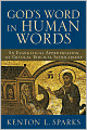 God's Word in Human Words: An Evangelical Appropriation of Critical Biblical Scholarship