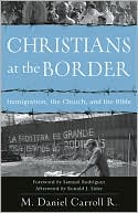 Christians at the Border: Immigration, the Church, and the Bible