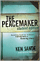 Peacemaker: Handling Conflict without Fighting Back or Running Away