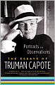 Portraits and Observations: The Essays of Truman Capote