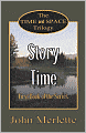 Story Time: First Book of the 'Time and Space' Trilogy