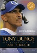 Tony Dungy on Winning with Quiet Strength: The Principles, Practices, and Priorities of a Winning Life