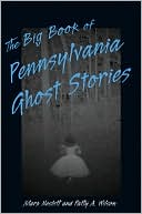 Big Book of Pennsylvania Ghost Stories