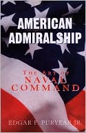 American Admiralship: The Art of Naval Command
