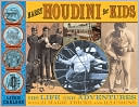 Harry Houdini for Kids: His Life and Adventures with 21 Magic Tricks and Illusions