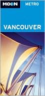 Moon Metro Vancouver by Avalon Travel: Book Cover