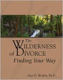 The Wilderness of Divorce: Finding Your Way