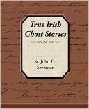 download True Irish Ghost Stories book