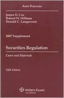 Securities Regulation: Cases and Materials, 2007 Case Supplement