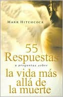 55 respuestas a preguntas sobre la vida más alla de la muerte