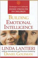 Building Emotional Intelligence: Techniques to Cultivate Inner Strength in Children